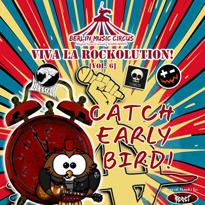 Early Bird Viva la Rockolution Vol.6